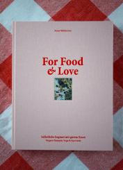For Food & Love von Anne Mühlmeier 