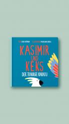 Kinderpappbuch Kasimir und Keks "Der traurige Kakadu" 