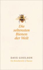 Hanser Dave Goulson Die seltensten Bienen der Welt 