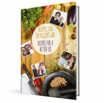 Über den Tellerrand e.V.: Kochbuch - Rezepte für ein besseres Wir 