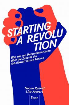 Jaspers, Lisa & Ryland, Naomi "Starting a Revolution" 