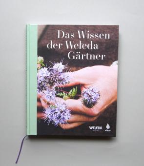 Ulmer Verlag / Weleda AG - Das Wissen der Weleda Gärtner 